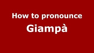 How to pronounce Giampà