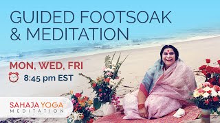 Sahaja Yoga Footsoak and Guided Meditation - Hosted by Magda