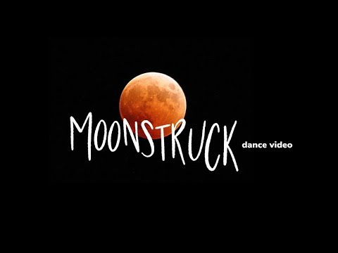 Moonstruck Dance Video ❤