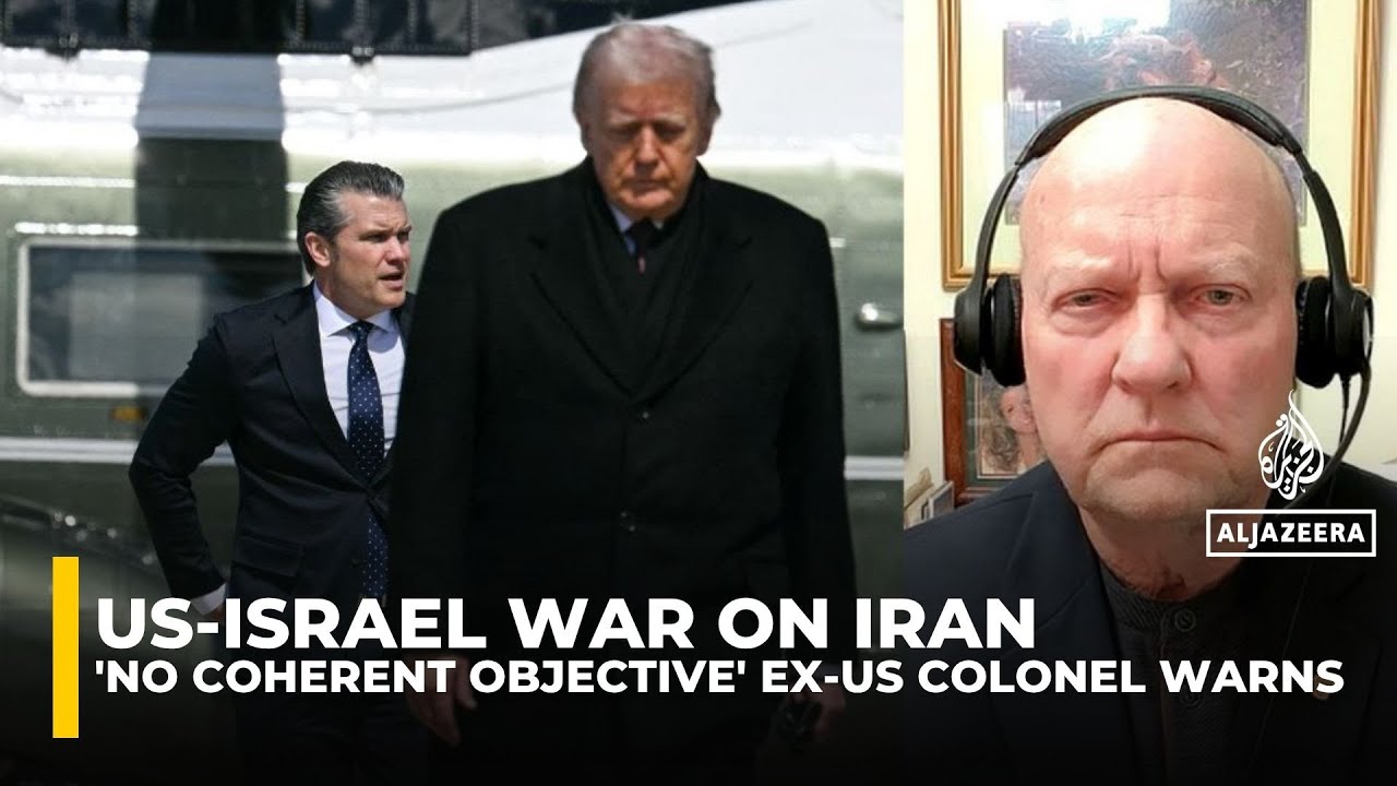 Trump administration has 'no coherent objective' in Iran war: Former US colonel