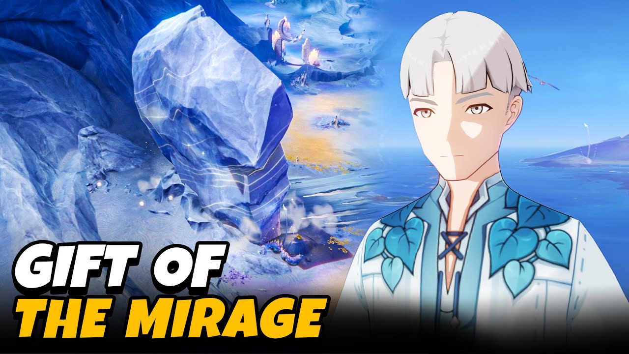 Gift of the Mirage (World Quest) Genshin Impact 6.0