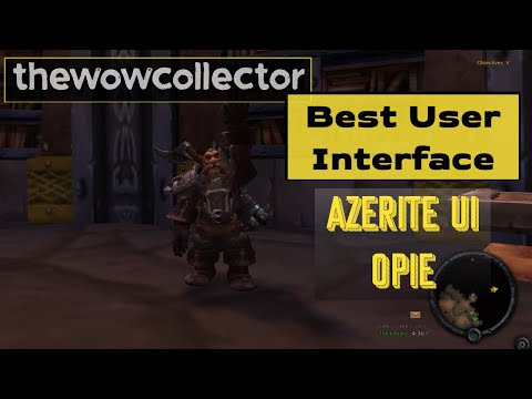 The Best UI - Azerite UI and OPie