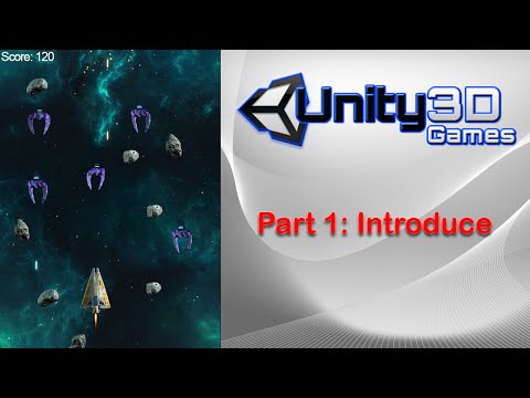 [Part1] How to make game Unity3D: Space Shooter - Introduce Game
