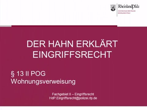 Der Hahn erklärt Eingriffsrecht - § 13 Abs. 2 POG Wohnungsverweisung
