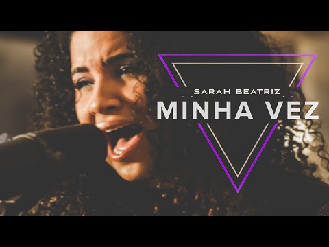 Sarah Beatriz - Minha Vez (COVER)