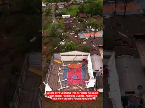 A DC Confirma Três Tornados no Oeste de SC