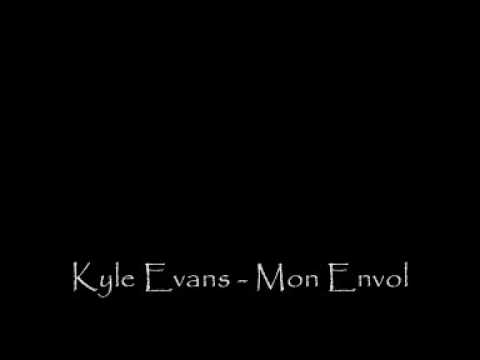 Kyle Evans - Mon Envol