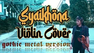 Download lagu Syaikhona Violin Cover | Gothic Metal Version mp3