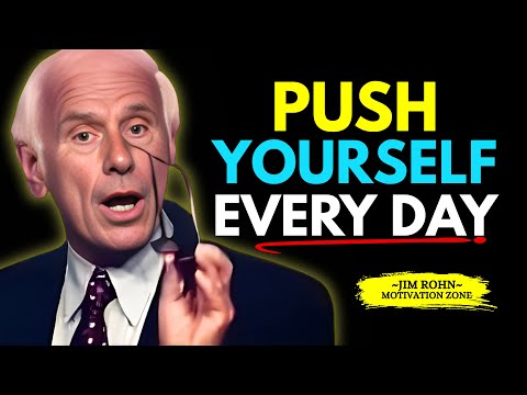 PUSH YOURSELF EVERY DAY. KEEP GRINDING - Jim Rohn Motivational Speech