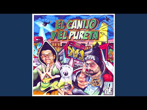 El Canijo Y El Pureta