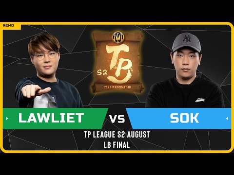 WC3 - [NE] LawLiet vs Sok [HU] - LB Final - TP League S2 Monthly 1