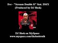 Eve   Scream Double R feat  DMX