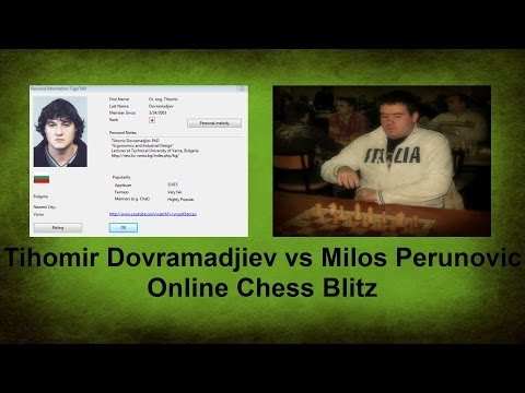 Milos Perunović vs Tihomir Dovramadjiev Chess Blitz