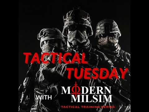 Tactical Tuesday Episode Twenty-Seven - Dynamic Room Entry: Surprise, Speed and Violence of Actio...