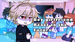 Boy girlfriend react to the future….// (WIP) // read description // -Vioha_🐯-