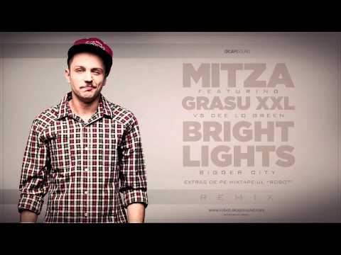 Mitza feat. Grasu XXL VS Cee Lo Green - Bright Lights Bigger City (REMIX)