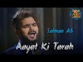 Salman Ali - Aayat Ki Tarah - UP Dabbangs - Indian Pro Music League IPML Performance