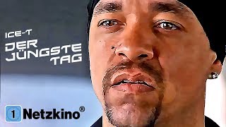 Der jüngste Tag (Sci-Fi, Action, Thriller, ganzer Actionfilm mit ICE-T, Thriller