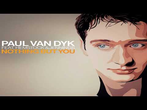 Paul van Dyk Ft. Hemstock & Jennings - Nothing But You (PVD Club Mix)