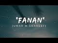 FANAN - (lyrics video).Umar M..Shareef Sani Danja