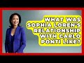 What Was Sophia Loren S Relationship With Carlo Ponti Like Im A 50s Baby