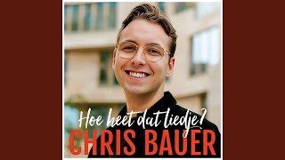 Chris Bauer - Hoe Heet Dat Liedje? video