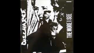 DISCHARGE-The more I see
