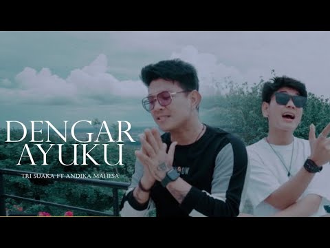Andika Mahesa Feat Tri Suaka - Dengar Ayuku ( Lirik )