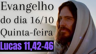 Evangelho do dia com reflexão, Quinta-feira 16/10, Lc 11,42-46