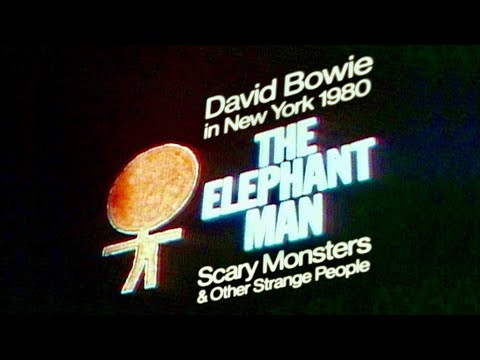 David Bowie in New York 1980 | The Elephant Man, Scary Monsters & Other Strange People | 2020