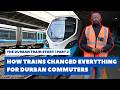 DURBAN TRAINS RETURN The Umlazi Corridor Recovery Story Part 2