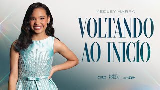 Maria Marçal - Voltando ao Início - Medley Harpa / DVD CURA