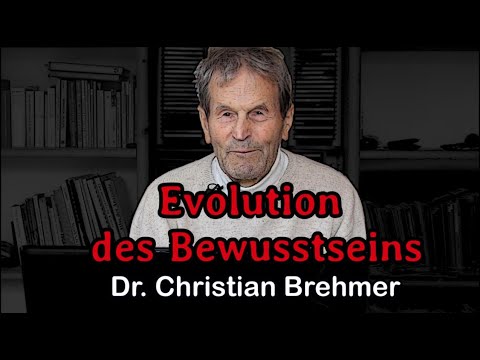 The Evolution of Consciousness as a Way Out of the Crisis | Lecture by Dr. Christian Brehmer