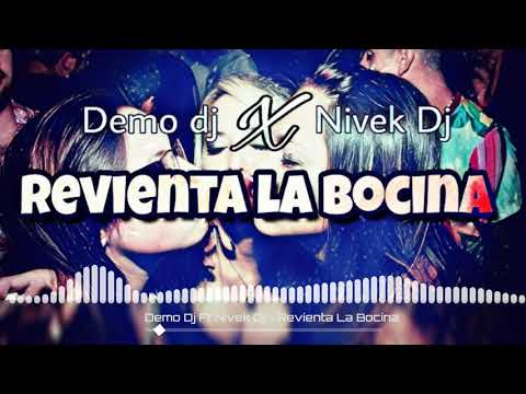 Demo Dj ft Nivek Dj - Revienta la bocina