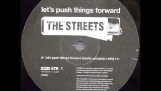 The Streets - Let's Push Things Forward (Studio Gangsters Remix)
