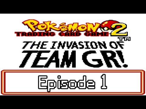 Let's Play Pokemon TCG 2 (Ep 1): The Invasion of Team GR!
