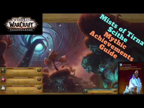 World of Warcraft - Shadowlands- Mists of Tirna Scithe Mythic Achievement Guide!