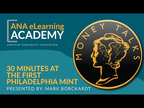 Money Talks - 30 Minutes at the First Philadelphia Mint