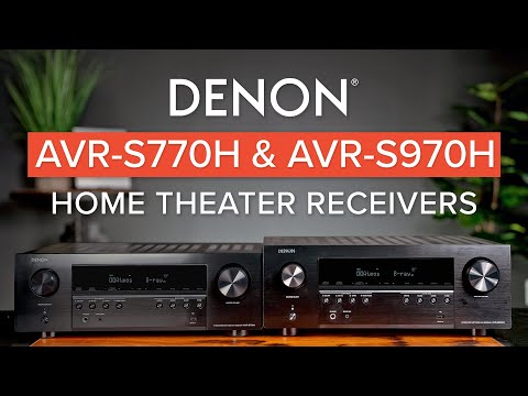 Denon AVR-S770H & AVR-S970H Home Theater Receiver Comparison