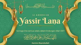 Download lagu Yassir Lana - Ai Khodijah - 1 Jam Non Stop | Tanpa Iklan | #sholawat #sholawatviral #viral mp3