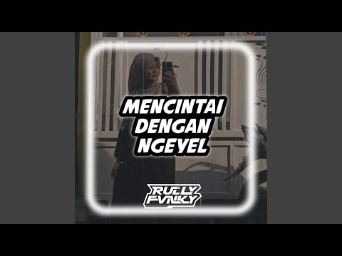 Mencintai Dengan Ngeyel