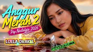 Download lagu ANGGUR MERAH 2 (LOELA DRAKEL) || POP NOSTALGIA 2026🔥 || COVER AITINA mp3 Download lagu ANGGUR MERAH 2 (LOELA DRAKEL) || POP NOSTALGIA 2026🔥 || COVER AITINA mp3