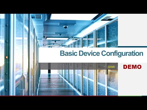 01   SRWE Module 01   DEMO - Basic Device Configuration