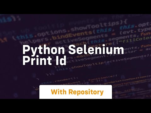 Python Selenium Print Id