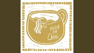 High On Chai - What's Going On video