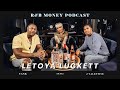 LeToya Luckett R B MONEY Podcast Episode 012