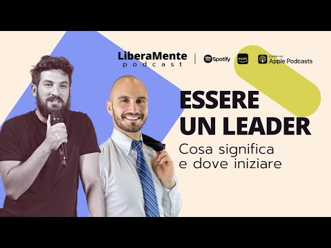 ESSERE UN LEADER. Cosa significa e dove iniziare con Roberto De Angelis