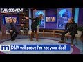 DNA will prove I'm not your dad! | The Maury Show