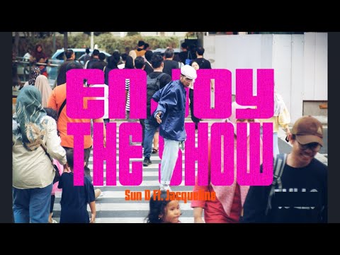 Sun D,Jacqueline Caroline - Enjoy The Show (Official Video)