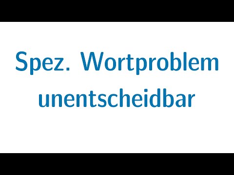 Berechenbarkeit #29 - Das spezielle Wortproblem ist unentscheidbar